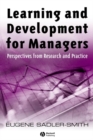 Learning and Development for Managers : Perspectives from Research and Practice - Book