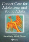 Cancer Care for Adolescents and Young Adults - Book