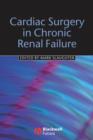 Cardiac Surgery in Chronic Renal Failure - Book