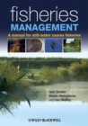 Fisheries Management : A Manual for Still-Water Coarse Fisheries - Book