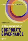Global Dimensions of Corporate Governance : Global Dimensions of Business - Book