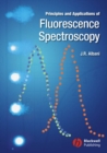Principles and Applications of Fluorescence Spectroscopy - Book