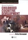 Blackwell Handbook of Childhood Cognitive Development - eBook