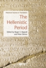 The Hellenistic Period : Historical Sources in Translation - eBook