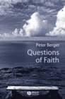 Questions of Faith : A Skeptical Affirmation of Christianity - eBook