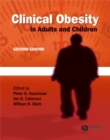 Clinical Obesity in Adults and Children - eBook