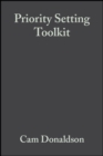 Priority Setting Toolkit : Guide to the Use of Economics in Healthcare Decision Making - eBook