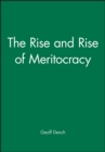 The Rise and Rise of Meritocracy - Book