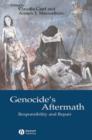 Genocide's Aftermath : Responsibility and Repair - Book