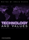 Technology and Values : Essential Readings - Book