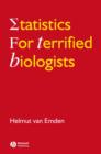 Statistics for Terrified Biologists - Book