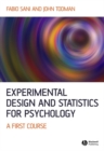 Experimental Design and Statistics for Psychology : A First Course - eBook
