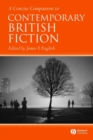 A Concise Companion to Contemporary British Fiction - eBook