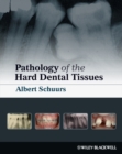 Pathology of the Hard Dental Tissues - Book