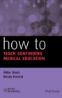 How to Teach Continuing Medical Education - Book