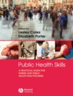 Public Health Skills : A Practical Guide for nurses and public health practitioners - Book