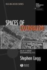 Spaces of Colonialism : Delhi's Urban Governmentalities - Book