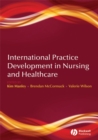 International Practice Development in Nursing and Healthcare - Book