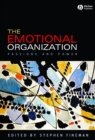 The Emotional Organization : Passions and Power - Book
