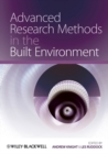 Advanced Research Methods in the Built Environment - Book