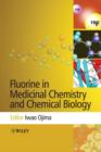 Fluorine in Medicinal Chemistry and Chemical Biology - Book