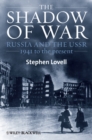 The Shadow of War : Russia and the USSR, 1941 to the present - Book