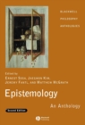 Epistemology : An Anthology - Book
