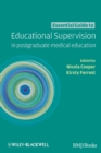 Essential Guide to Educational Supervision in Postgraduate Medical Education - Book