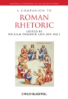 A Companion to Roman Rhetoric - eBook