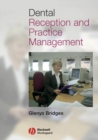 Dental Reception and Practice Management - eBook