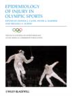 Epidemiology of Injury in Olympic Sports - Book