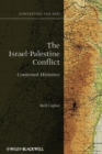 The Israel-Palestine Conflict : Contested Histories - Book