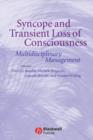 Syncope and Transient Loss of Consciousness : Multidisciplinary Management - Book