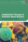 Antiplatelet Therapy In Ischemic Heart Disease - Book
