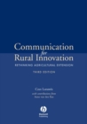 Communication for Rural Innovation : Rethinking Agricultural Extension - eBook