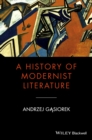 A History of Modernist Literature - Book