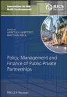 Policy, Management and Finance of Public-Private Partnerships - Book
