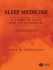 Sleep Medicine : A Guide to Sleep and its Disorders - John M. Shneerson