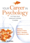 Your Career in Psychology : Putting Your Graduate Degree to Work - Book
