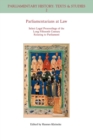 Parliamentarians at Law : Select Legal Proceedings of the Long Fifteenth Century Relating to Parliament - Book