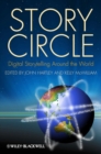 Story Circle : Digital Storytelling Around the World - Book