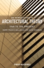 An Introduction to Architectural Theory : 1968 to the Present - Book