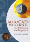 AutoCAD Workbook for Architects and Engineers - Book
