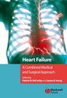 Heart Failure : A Combined Medical and Surgical Approach - eBook