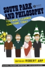 South Park and Philosophy : You Know, I Learned Something Today - eBook