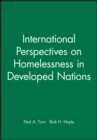 International Perspectives on Homelessness in Developed Nations - Book