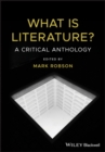 What is Literature? : A Critical Anthology - Book