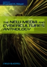 The New Media and Cybercultures Anthology - Book