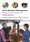 Horse Business Management : Managing a Successful Yard - Book