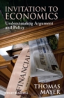 Invitation to Economics : Understanding Argument and Policy - Book